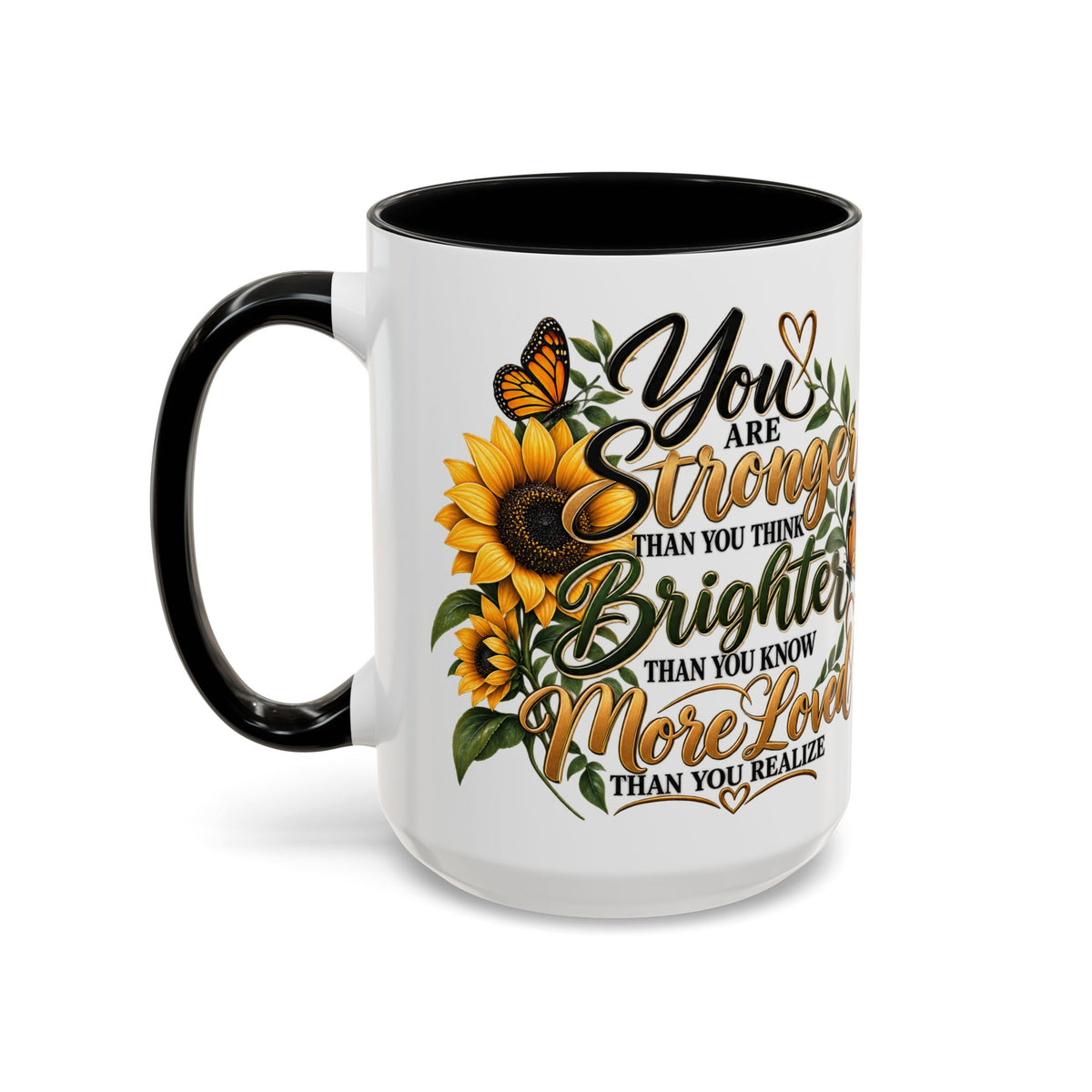 Inspirational Sunflower Coffee Mug — "You Are Stronger, Brighter, More Loved" Accent Mug