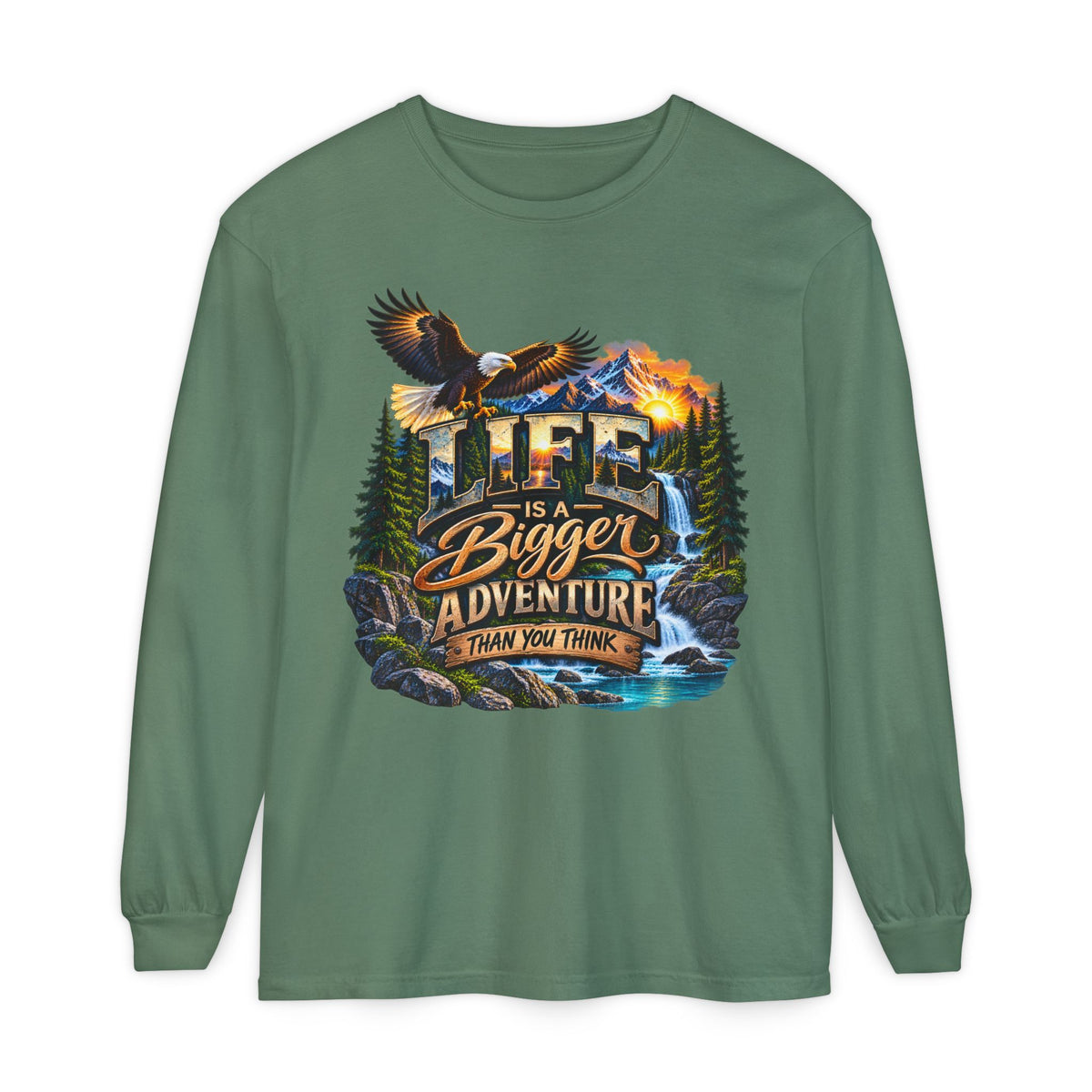Adventure Long Sleeve Tee — "Life is a Bigger Adventure Than You Think" Graphic