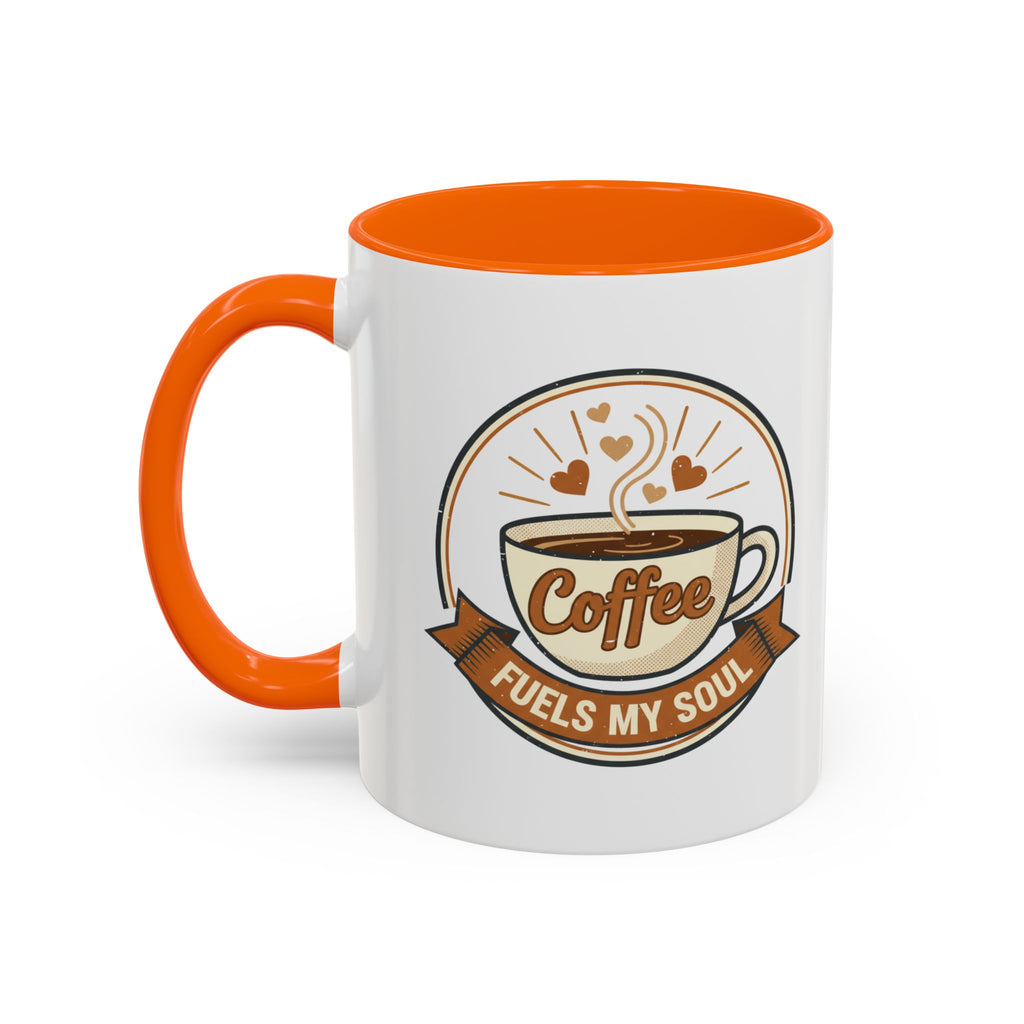 Coffee Mug - "Coffee Fuels My Soul" Accent Ceramic Mug (11/15oz)