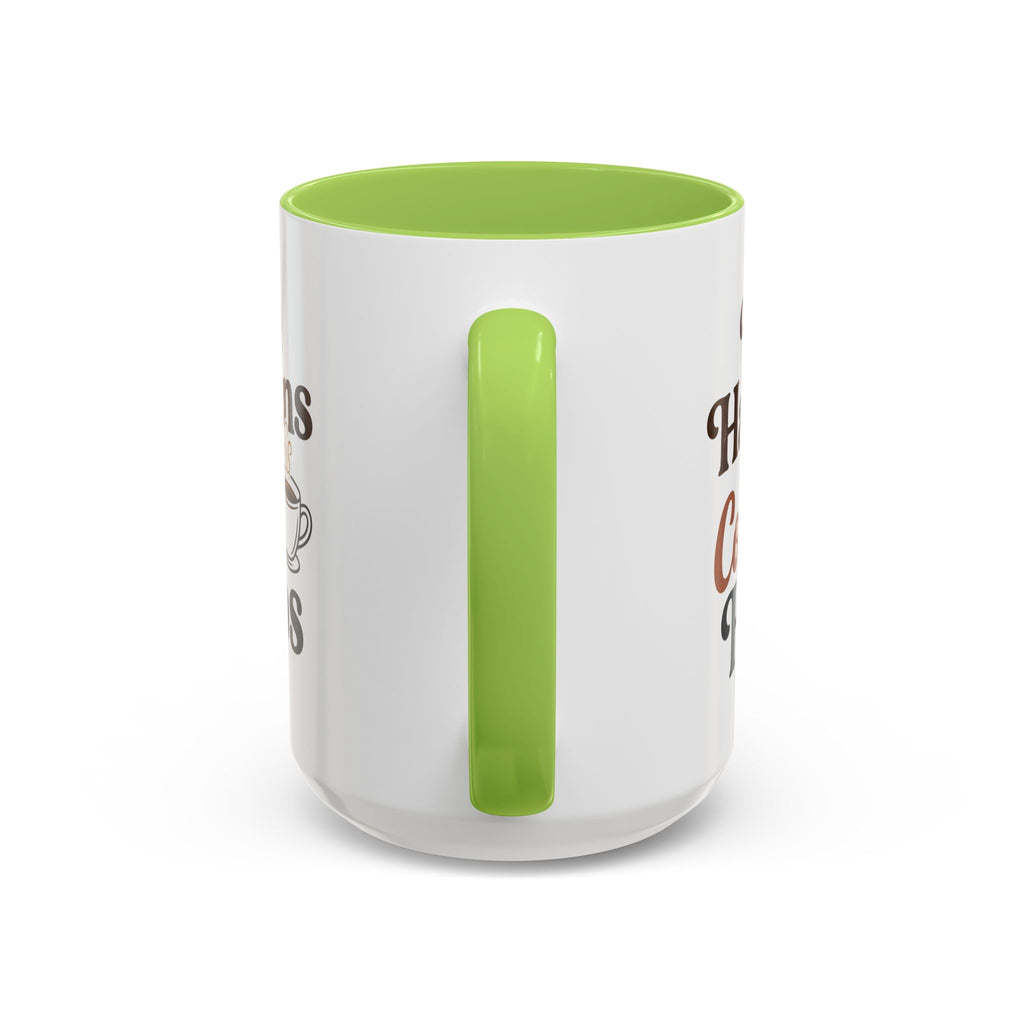 Coffee Mug — "Life Happens, Coffee Helps" Accent Ceramic Mug (11/15oz)