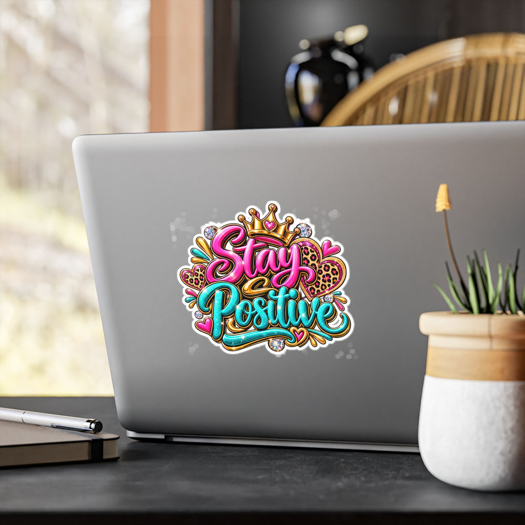 Stay Positive Vinyl Sticker — Colorful Crowned Heart Decal for Laptops, Water Bottles & Windows