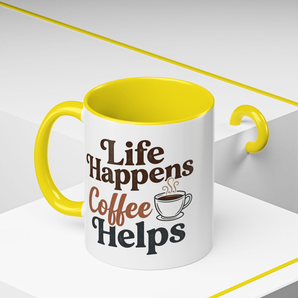 Coffee Mug — "Life Happens, Coffee Helps" Accent Ceramic Mug (11/15oz)