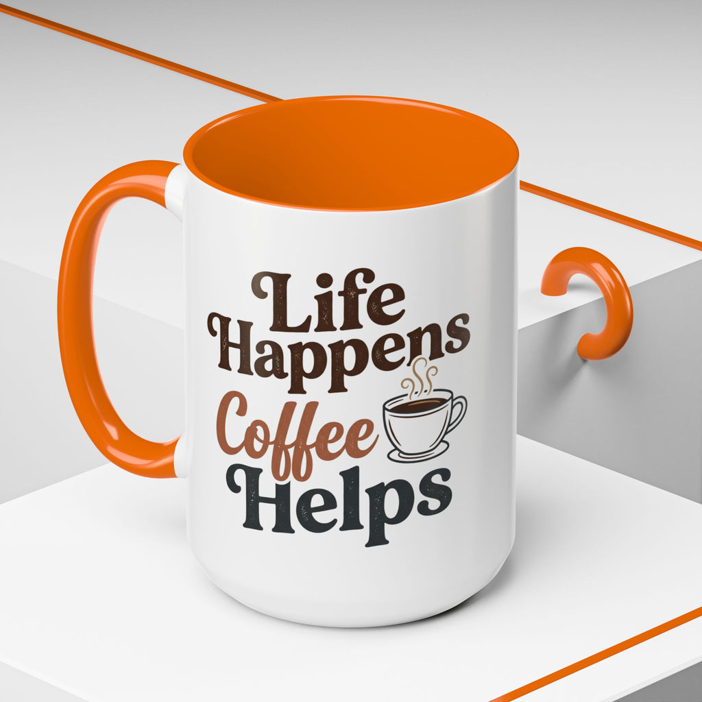 Coffee Mug — "Life Happens, Coffee Helps" Accent Ceramic Mug (11/15oz)
