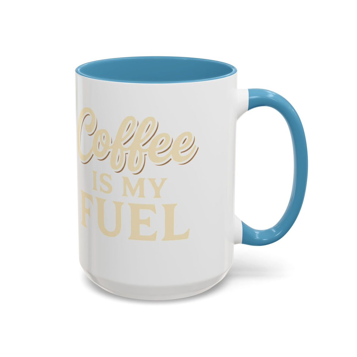 Coffee Is My Fuel Accent Coffee Mug — 11/15oz Ceramic Gift for Coffee Lovers