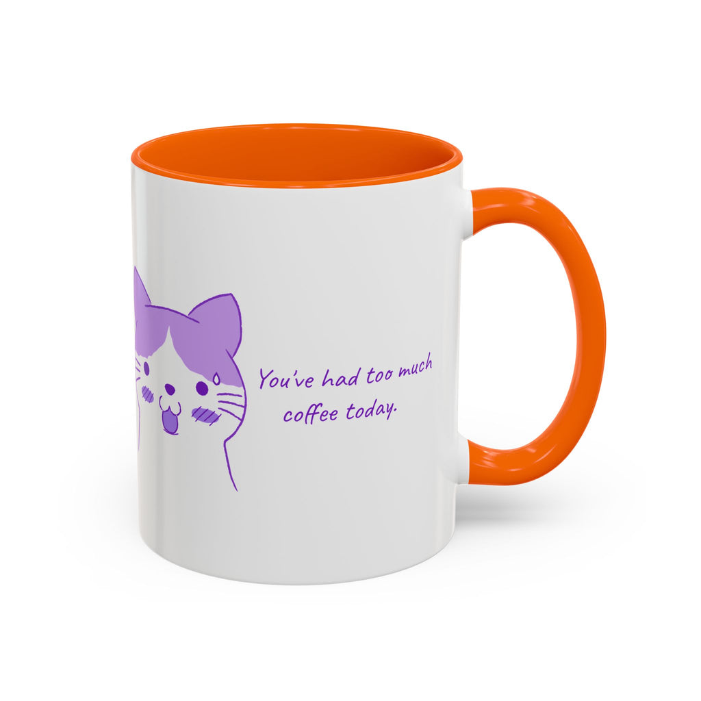 Cute Purple Cat “You’ve Had Too Much Coffee Today” Accent Coffee Mug