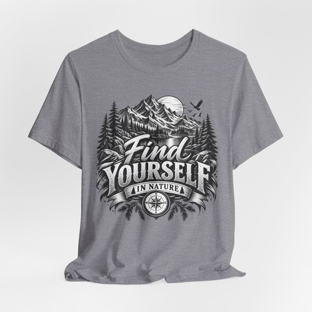 Find Yourself In Nature T-Shirt – Mountain Adventure Graphic Tee