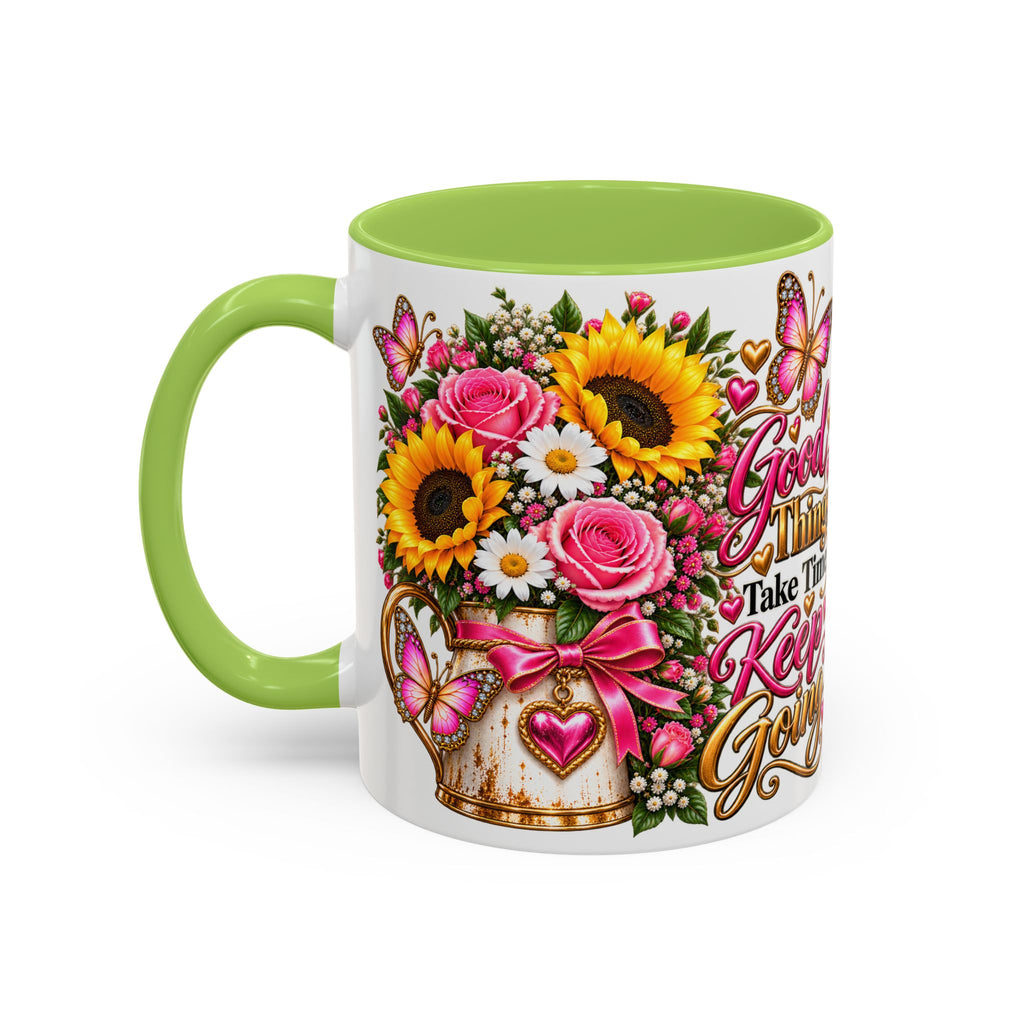 Inspiring Floral Coffee Mug — "Good Things Take Time, Keep Going"