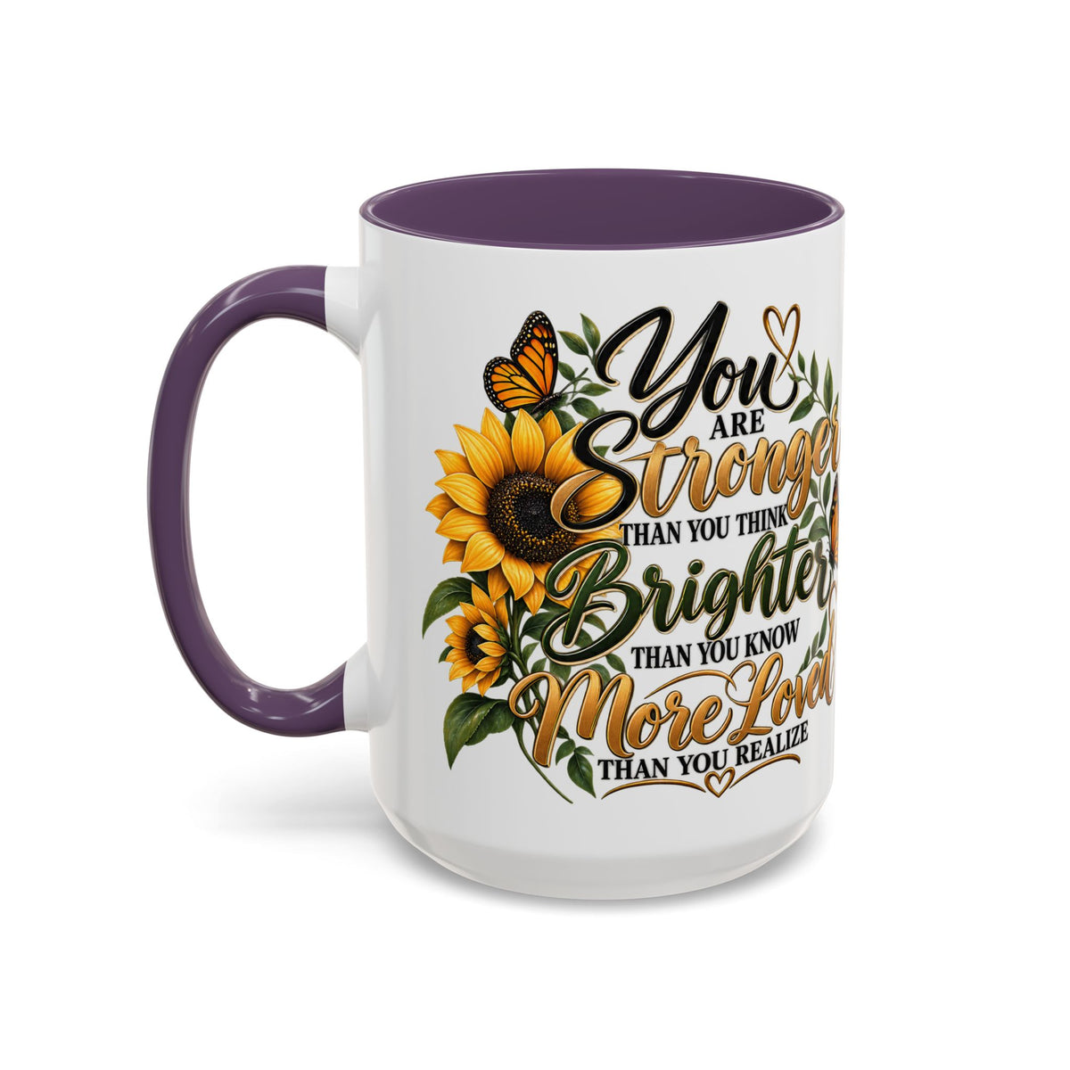 Inspirational Sunflower Coffee Mug — "You Are Stronger, Brighter, More Loved" Accent Mug