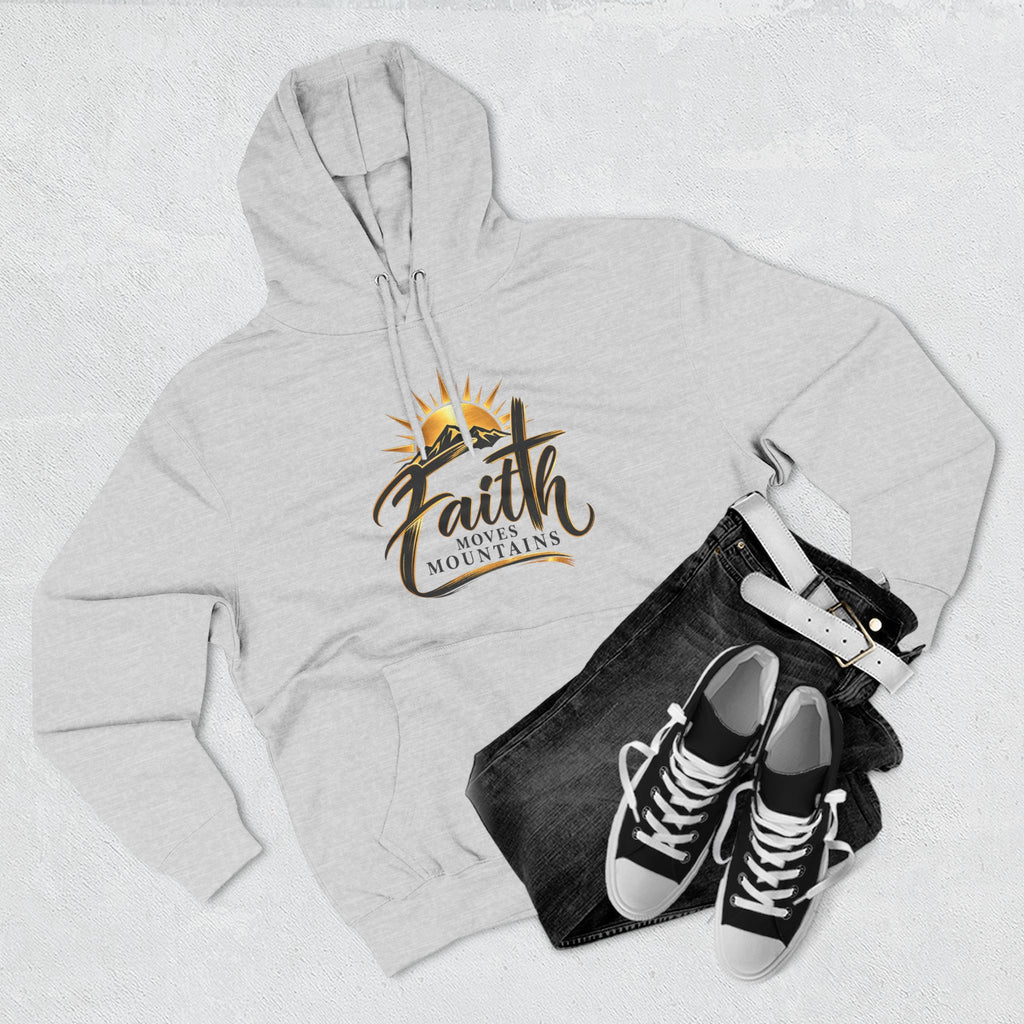 Faith Moves Mountains Hoodie — Inspirational Christian Pullover