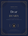 Keepsake Edition- Dear Diary An Undated Journal For Everyday Life