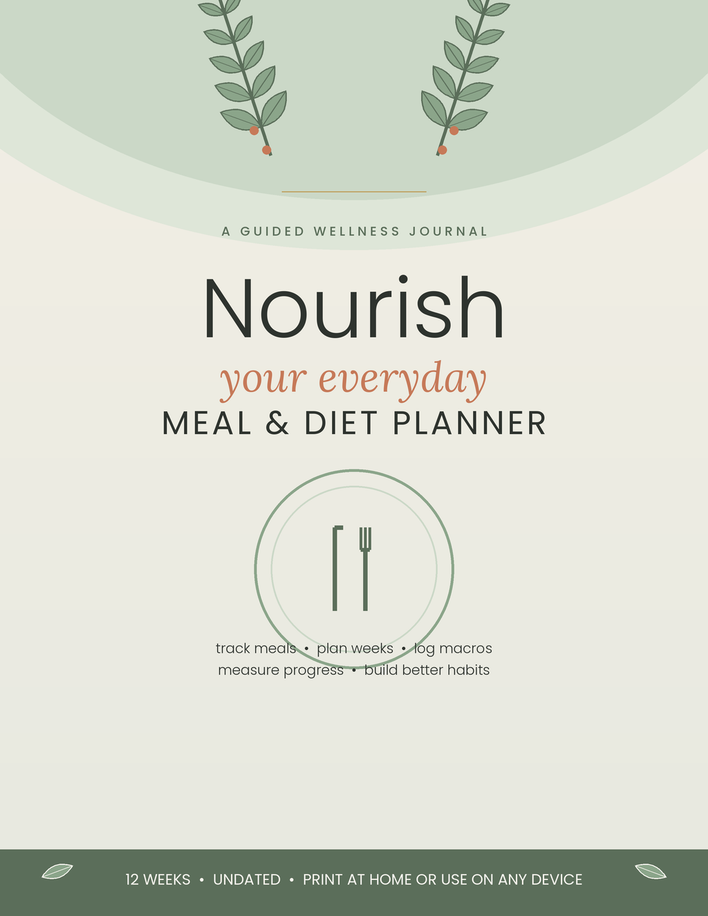 A GUIDED WELLNESS JOURNAL Nourish your everyday MEAL & DIET PLANNER