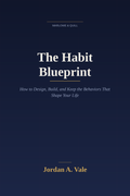 The Habit Blueprint