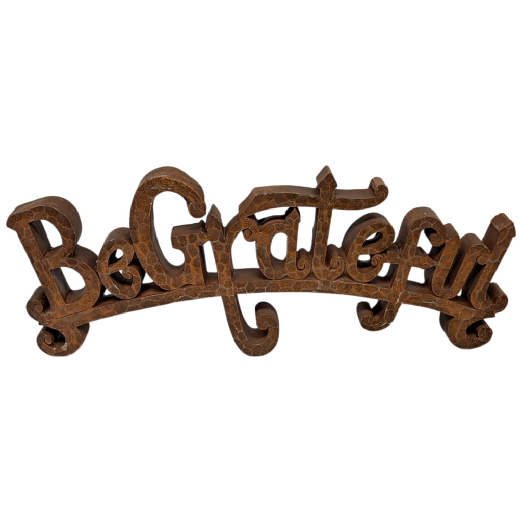 Be Grateful - Antiqued Tabletop Sign