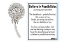 Believe in Possibilities - Dandelion Charm
